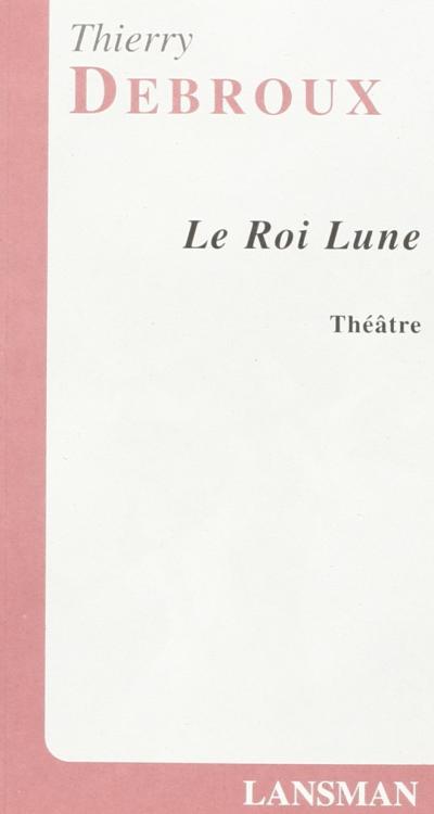Le roi lune