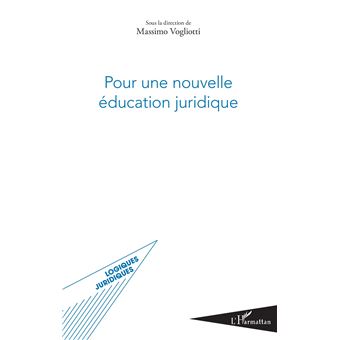 Pour une nouvelle éducation juridique