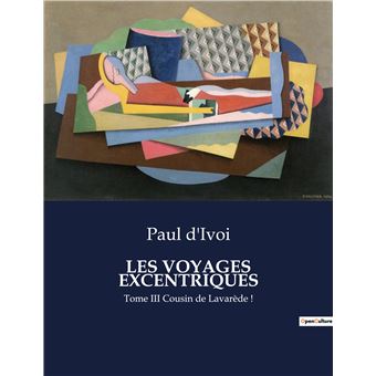 Les voyages excentriques
