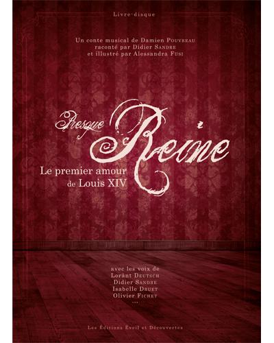Presque reine, le premier amour de louis xiv