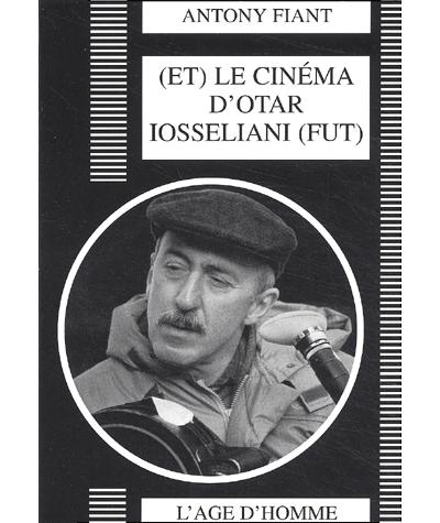 Le cinéma d'Otar Iosseliani