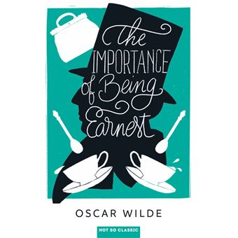 The Importance of Being Earnest