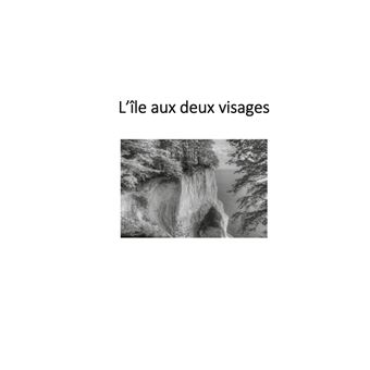 L'île aux deux visages