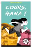 Cours, Hana !