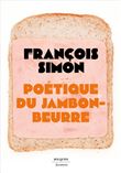 Poétique du jambon-beurre