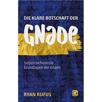 Die klare Botschaft der Gnade - 1