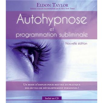 Autohypnose Et Programmation Subliminale Livre Cd - 