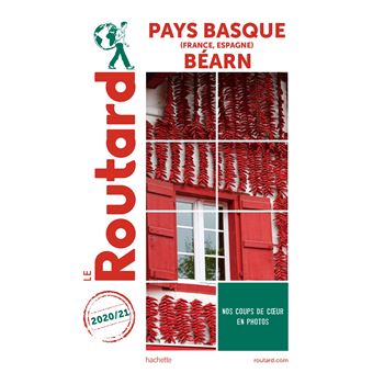 Guide du Routard Pays-Basque France, Espagne Béarn 2020/21