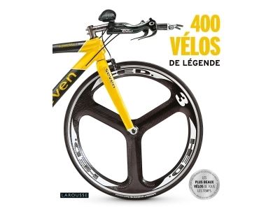 400 vélos de légende - Larousse