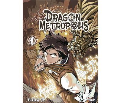 Dragon Metropolis -  Barz Jr. - broché