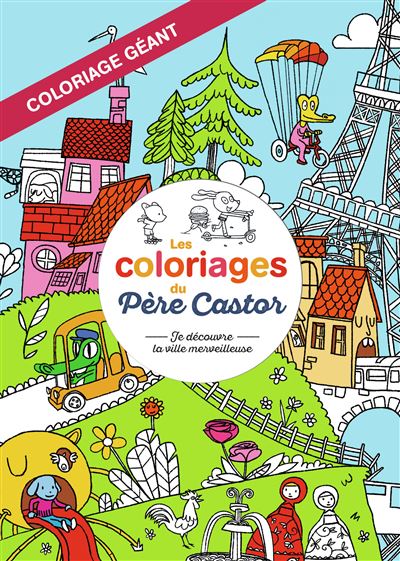 Les coloriages du Père Castor - Sébastien Pelon - broché