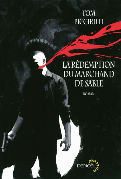 La rédemption du marchand de sable - Tom Piccirilli - broché