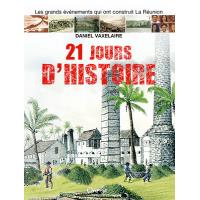 Vingt-et-un jours d'histoire