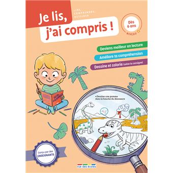 Je lis, j’ai compris ! Lecteur débutant (dès 6 ans)