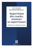 Supervision des coachs, mentors et superviseurs