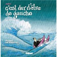 C'est dur d'être de gauche