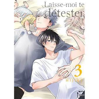 Laisse-moi te détester T03