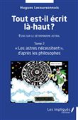 Tout est-il écrit là-haut ? Essai sur le déterminisme astral