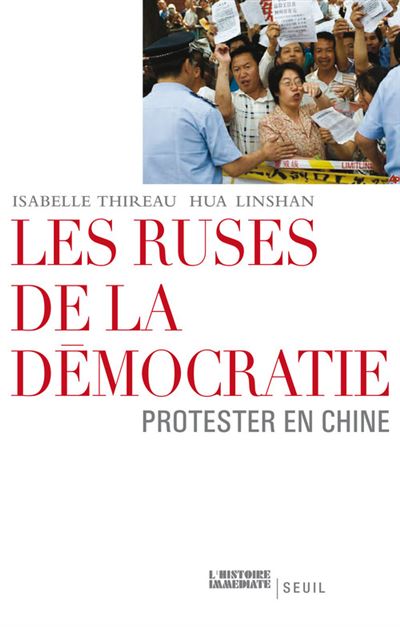 Les Ruses de la démocratie. Protester en Chine -  Hua Linshan - broché