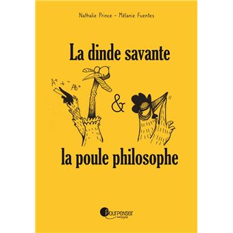 La dinde savante et la poule philosophe