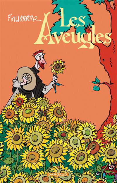 Les Aveugles -  F'Murrr - relié