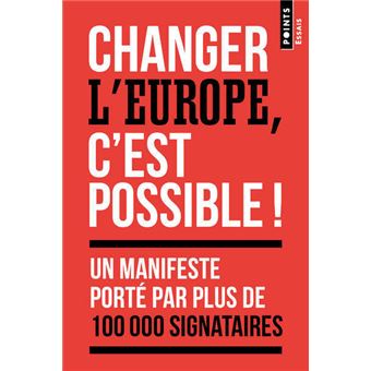 Changer l'Europe, c'est possible ! ((inédit))