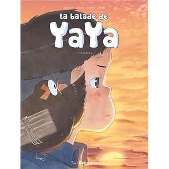 La balade de Yaya intégrale tome 2