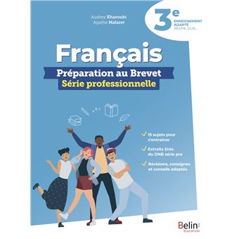 Français - Préparation au Brevet Série professionnelle