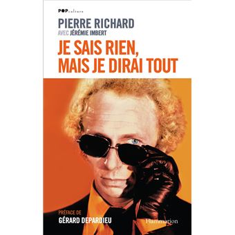 Je ne sais rien, mais je dirai tout