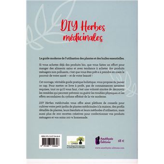 DIY Herbes médicinales - 200 remèdes naturels pour le bien-être et la beauté