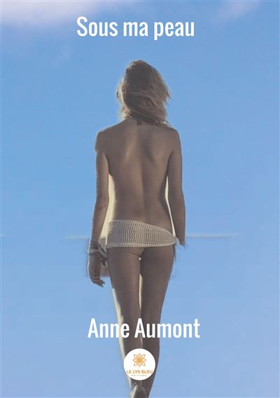 Sous ma peau - Anne Aumont - broché