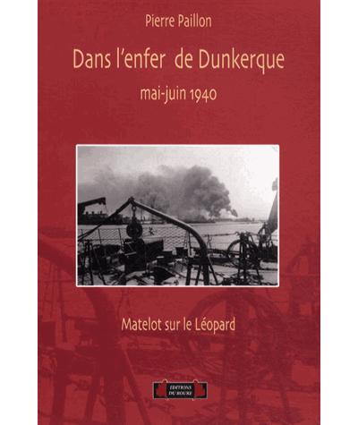 Dans l'enfer de Dunkerque, mai-juin 1940