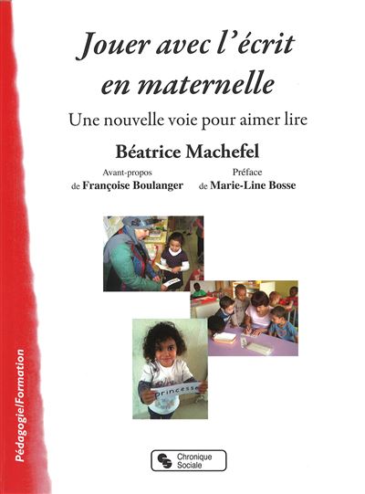 Jouer avec l'écrit en maternelle une nouvelle voie pour aimer lire
