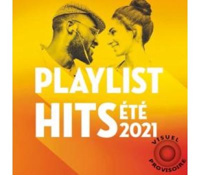 Playlist Hits été 2021