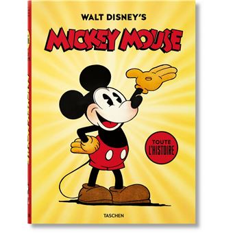 Walt Disney's Mickey Mouse. Toute l’histoire