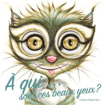 À qui... sont ces beaux yeux ?