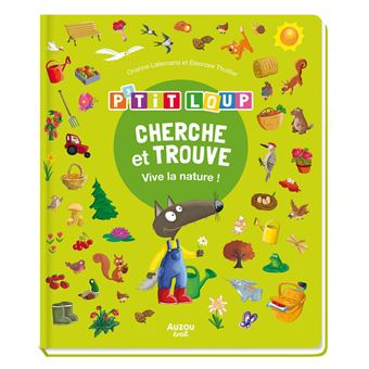 Cherche et trouve des tout-petits - p'tit loup - vive la nature !