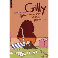 Gilly, grave amoureuse, 13 ans, presque 14...