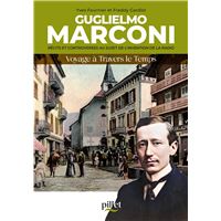 Guglielmo Marconi : récits et controverses au sujet de l'invention de la radio