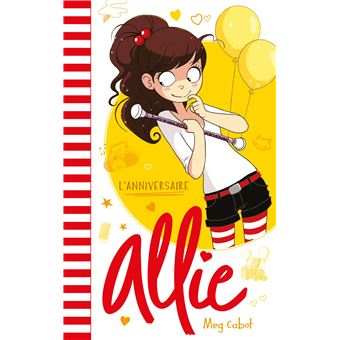 Le Carnet D Allie Tome 4 Allie L Anniversaire Meg Cabot Broche Achat Livre Ou Ebook Fnac