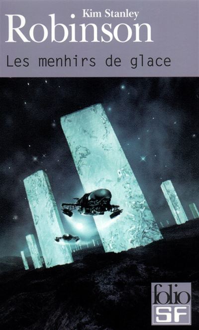 Les menhirs de glace - Kim Stanley Robinson - Poche