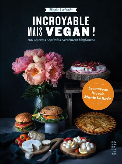 Incroyable mais vegan !