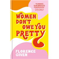 WOMEN DON'T OWN YOU PRETTY