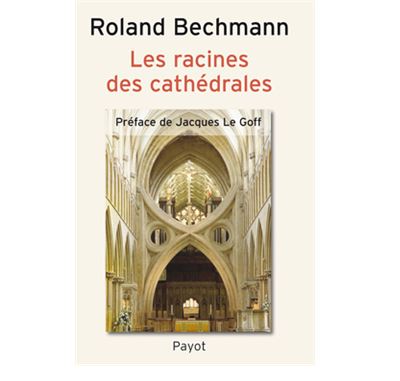 Les Racines des cathédrales