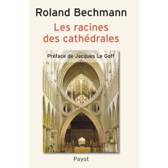 Les racines des cathédrales