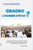 Gbagbo : l'homme d'état ?