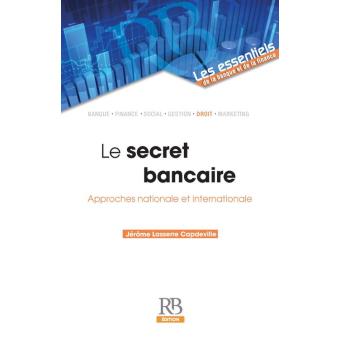 Le Secret Bancaire - Ebook (ePub) - Jérôme Lasserre-Capdeville - Achat ...