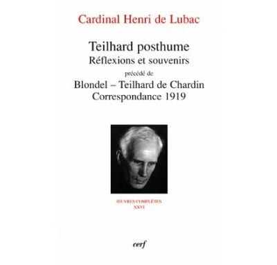 Teilhard posthume - Réflexions et souvenirs - Henri de Lubac - broché