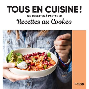 Recettes au Cookeo - Tous en cuisine !