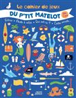 Le cahier de jeux du p'tit matelot